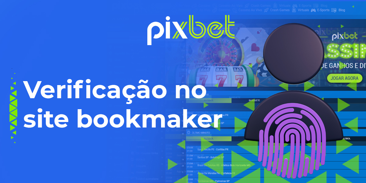 Como os usuários brasileiros podem verificar suas contas em Pixbet 