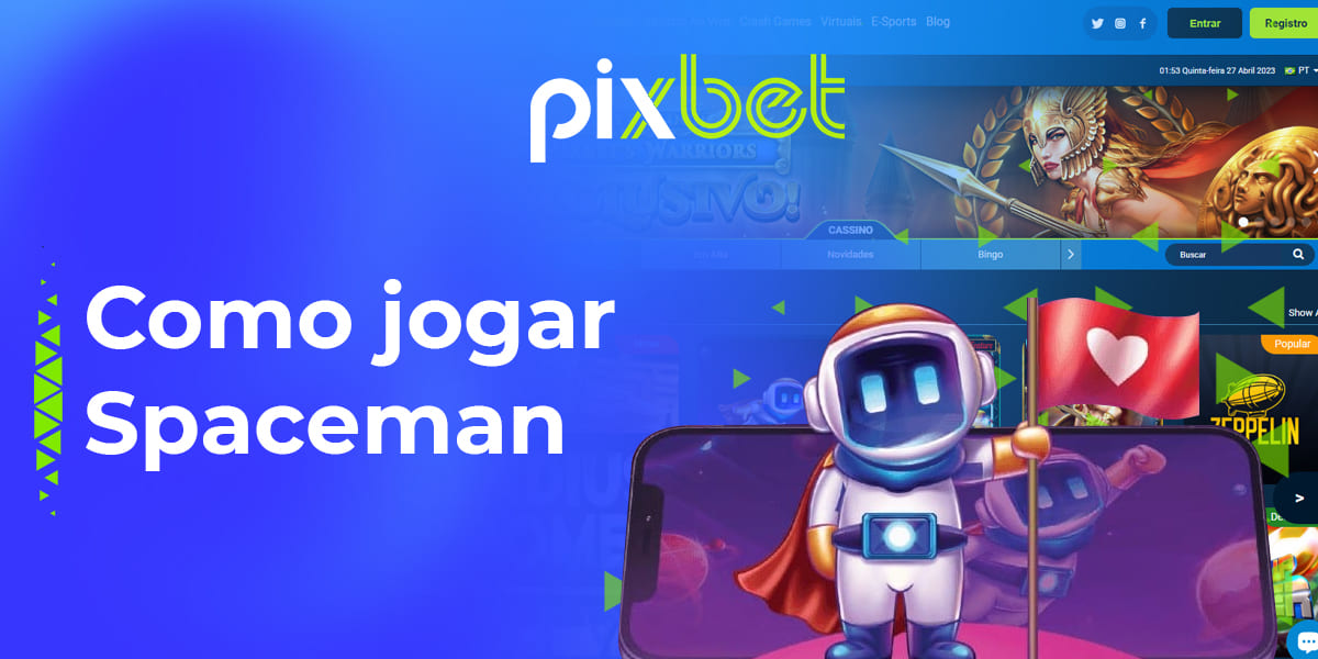 Jogue Spaceman na PixBet - jogue online no Brasil