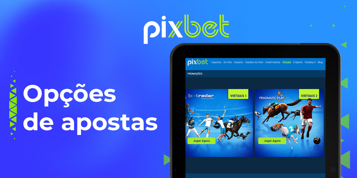 Quais opções de apostas em esportes virtuais estão disponíveis em PixBet?