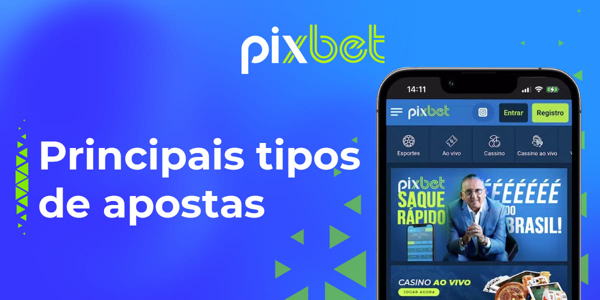 Principais tipos de apostas de futebol disponíveis para os usuários brasileiros da Pixbet